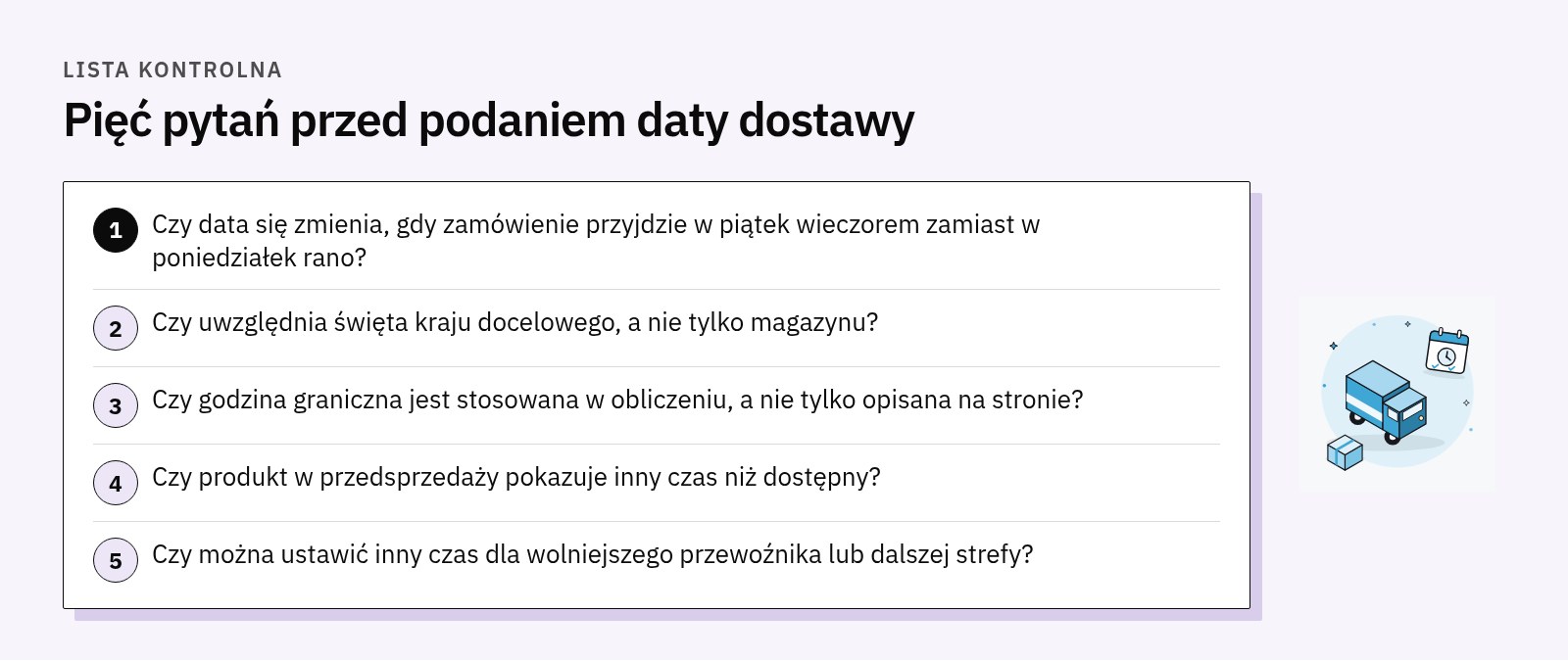 Lista kontrolna w pięciu pytaniach: piątek wieczorem a poniedziałek rano, święta kraju docelowego, stosowana godzina graniczna, przedsprzedaż, różne czasy dla przewoźnika lub strefy