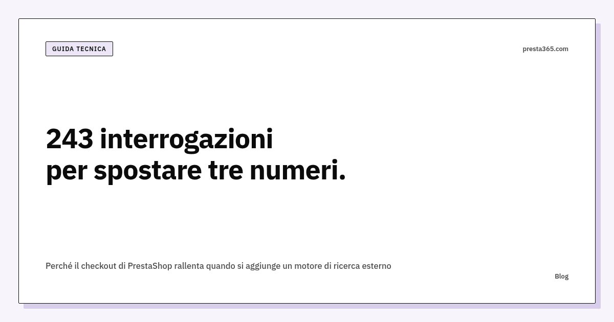 Perché il checkout di PrestaShop rallenta quando si aggiunge un motore di ricerca esterno